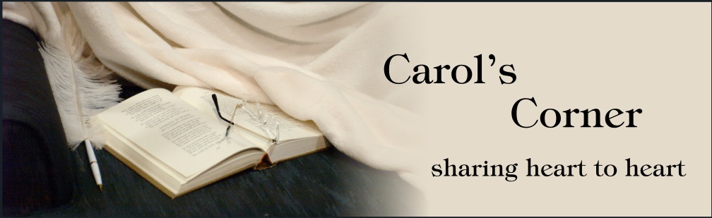 Carol's Corner; Sharing Heart to Heart